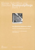 Cover: Das &ouml;ffentliche Bauwesen in Z&uuml;rich, 1798-1958. Set / Das &ouml;ffentliche Bauwesen in Z&uuml;rich, 1798-1958. Set - FO-Fotorotar AG