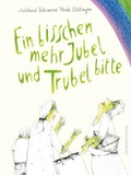 Cover: Ein bisschen mehr Jubel und Trubel bitte - Bibliothek der Provinz