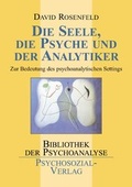 Cover: Die Seele, die Psyche und der Analytiker - Psychosozial-Verlag
