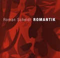 Cover: Roman Scheidl - Romantik - Bibliothek der Provinz