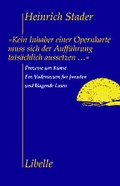 Cover: Kein Inhaber einer Opernkarte muss sich der Auff&uuml;hrung tats&auml;chlich aussetzen... - Libelle