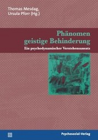Enlarge image Cover: Phänomen geistige Behinderung - Psychosozial-Verlag