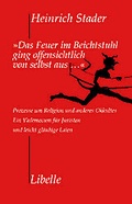Cover: Das Feuer im Beichtstuhl ging offensichtlich von selbst aus... - Libelle