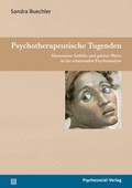 Cover: Psychotherapeutische Tugenden - Psychosozial-Verlag