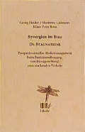 Cover: Synergien im Stau /De Stagnatione - Libelle