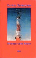 Cover: Morgen oder Abend - Libelle