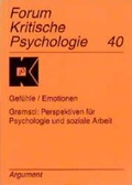 Cover: Gef&uuml;hle /Emotionen, Bedeutung Gramscis f&uuml;r Psychologie und soziale Arbeit - Argument Verlag mit Ariadne