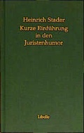 Cover: Kurze Einf&uuml;hrung in den Juristenhumor - Libelle