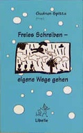 Cover: Freies Schreiben - eigene Wege gehen - Libelle