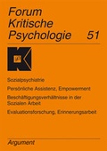Cover: Sozialpsychiatrie. Pers&ouml;nliche Assistenz, Empowerment. Besch&auml;ftigungsverh&auml;ltnisse in der Sozialen Arbeit. Evaluationsforschung, Erinnerungsarbeit - Argument Verlag mit Ariadne