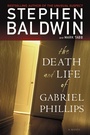 Cover: The Death and Life of Gabriel Phillips - Hachette Nashville