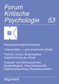 Cover: Praxisforschungs-Kontroverse, "Intensivt&auml;ter" - eine empirische Studie. Theorie: Lernen, Emanzipation, Subjektivierung der Arbeit. Analysen und Stellungnahmen: Studierf&auml;higkeit, Gesundheitspolitik, Eigenverantwortung, Reparaturarbeiten - Argument Verlag mit Ariadne