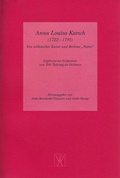 Cover: Anna Louisa Karsch (1722 - 1791). Von schlesischer Kunst und Berliner &raquo;Natur&laquo; - Wallstein