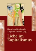 Cover: Liebe im Kapitalismus - Psychosozial-Verlag