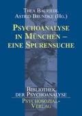 Cover: Psychoanalyse in M&uuml;nchen - eine Spurensuche - Psychosozial-Verlag