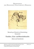 Cover: Bestand 340 Schenck zu Schweinsberg: Samtarchiv - Hessisches Staatsarchiv Marburg