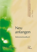 Cover: Neu anfangen. Impulse f&uuml;r ein befreites Leben / Neu anfangen - WeG Verlag
