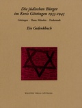 Cover: Die j&uuml;dischen B&uuml;rger im Kreis G&ouml;ttingen 1933-1945 - Wallstein