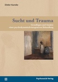 Bild: Sucht und Trauma - Psychosozial-Verlag