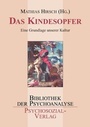 Cover: Das Kindesopfer - Psychosozial-Verlag