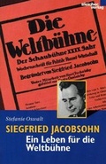 Cover: Siegfried Jacobsohn, ein Leben f&uuml;r die Weltb&uuml;hne - Psychosozial-Verlag