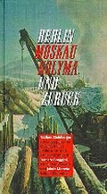 Cover: Berlin - Moskau - Kolyma und zur&uuml;ck - id-Verlag