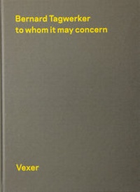 Enlarge image Cover: Bernard Tagwerker - Vexer Verlag GmbH