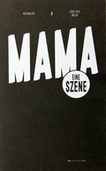 Cover: MAMA EINE SZENE - Vexer Verlag GmbH
