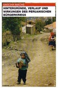 Cover: Hintergr&uuml;nde, Verlauf und Wirkungen des Peruanischen B&uuml;rgerkrieges - Zambon Verlag & Vertrieb
