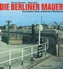 Cover: Die Berliner Mauer - bebra verlag