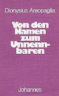 Cover: Von den Namen zum Unnennbaren - Johannes Verlag