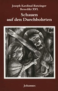 Cover: Schauen auf den Durchbohrten - Johannes Verlag