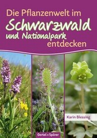 Abbildung von: Die Pflanzenwelt im Schwarzwald und Nationalpark entdecken - Oertel u. Spörer