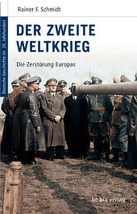 Bild: Der Zweite Weltkrieg - bebra verlag