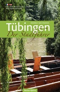 Cover: T&uuml;bingen - Der Stadtf&uuml;hrer - Oertel u. Sp&ouml;rer