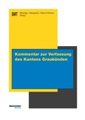 Cover: Kommentar zur Verfassung des Kantons Graub&uuml;nden - Edition Somedia