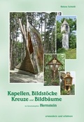 Cover: Kapellen, Bildst&ouml;cke, Kreuze und Bildb&auml;ume im Gemeindegebiet Hernstein - KRAL