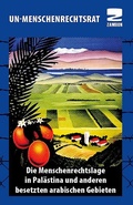 Cover: Die Menschenrechtslage in Pal&auml;stina und anderen besetzten arabischen Gebieten - Zambon Verlag & Vertrieb