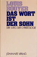 Cover: Das Wort ist der Sohn - Johannes Verlag