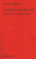 Cover: An Scheidewegen der Liebe - Johannes Verlag