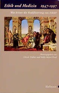 Cover: Ethik und Medizin 1947-1997 - Wallstein