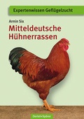 Cover: Mitteldeutsche H&uuml;hnerrassen - Oertel u. Sp&ouml;rer