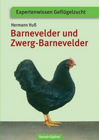 Abbildung von: Barnevelder und Zwerg-Barnevelder - Oertel u. Spörer