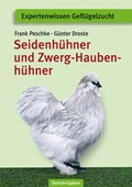 Cover: Seidenh&uuml;hner und Zwerg-Haubenh&uuml;hner - Oertel u. Sp&ouml;rer