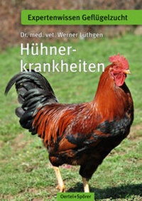 Abbildung von: Hühnerkrankheiten - Oertel u. Spörer