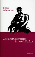 Cover: Zeit und Geschichte im Werk Kafkas - Wallstein