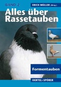 Cover: Alles &uuml;ber Rassetauben / Alles &uuml;ber Rassetauben, Bd 2 - Oertel u. Sp&ouml;rer