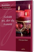 Cover: Gelobt sei der da kommt - Chorausgabe - Gerth Medien
