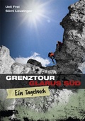 Cover: Grenztour Glarus S&uuml;d - Edition Somedia