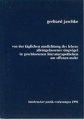 Cover: Von der t&auml;glichen Umdichtung des Lebens alleingelassener Singv&ouml;gel - Universit&auml;t Innsbruck Inst. f. Germanistik